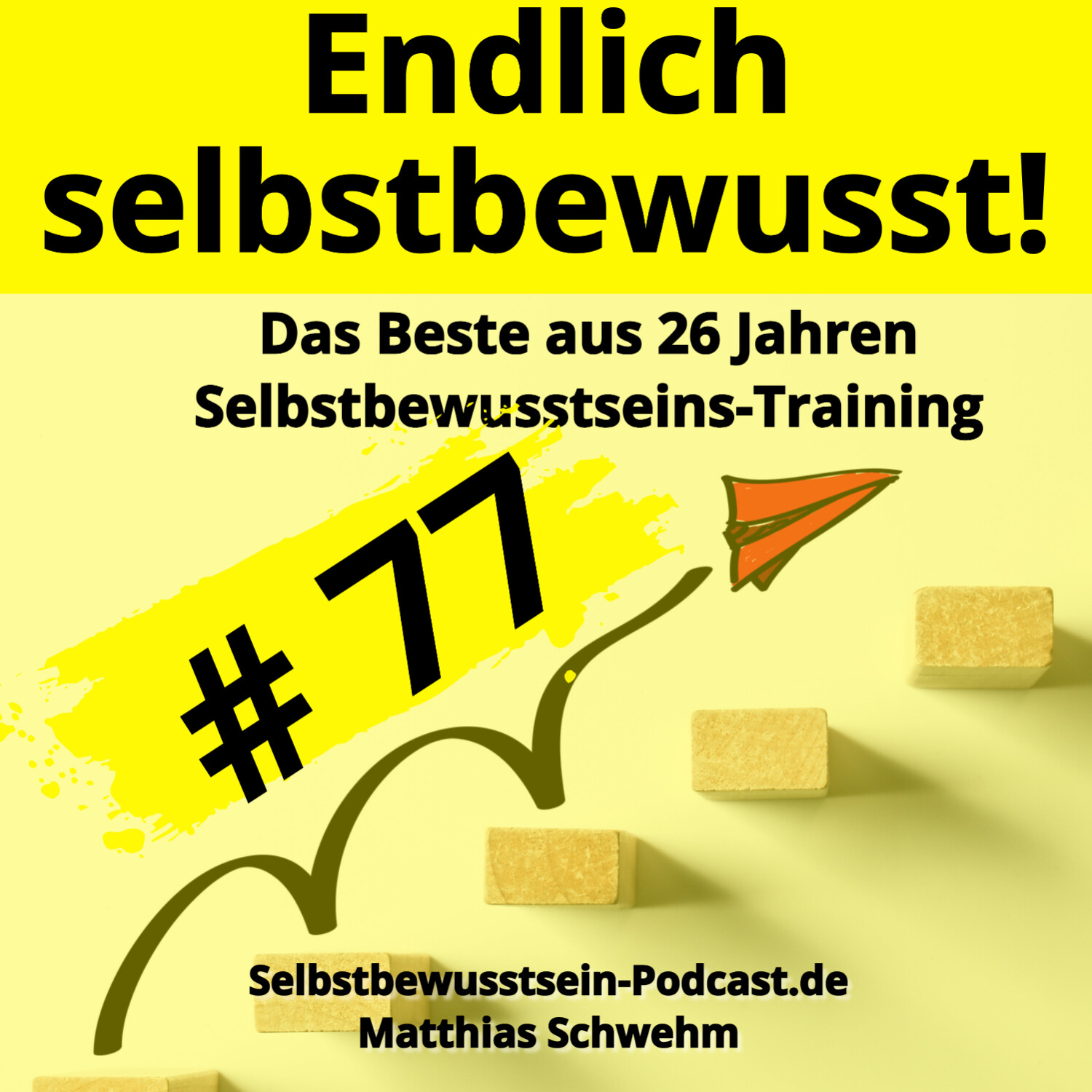 Selbstbewusstsein-Podcast.de für dein selbstbestimmtes, freies Leben