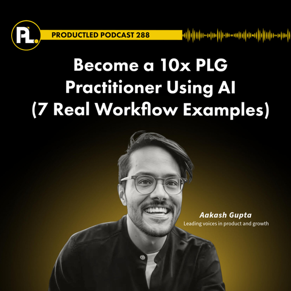 Become a 10x PLG Practitioner Using AI (7 Real Workflow Examples) artwork