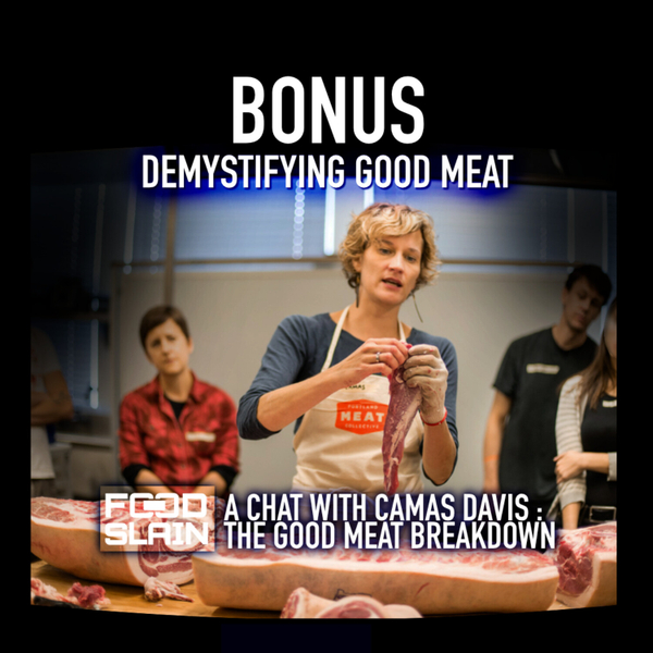 Demystifying Good Meat with Camas Davis artwork