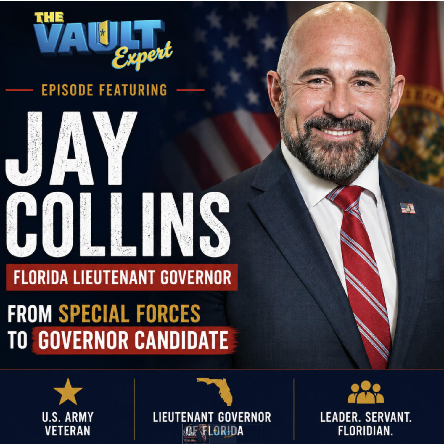 The Vault Expert with Lieutenant  Governor Jay Collins From Special Forces to Florida Governor Candidate episode artwork
