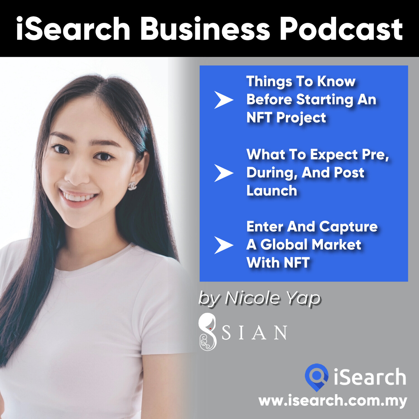 How Brands Can Launch Their NFT Successfully! Common FAQs Answered &  Debunked - Nicole Yap (8SIAN) - iSearch Malaysia - Business Podcast for  Entrepreneurs - Podcast.co