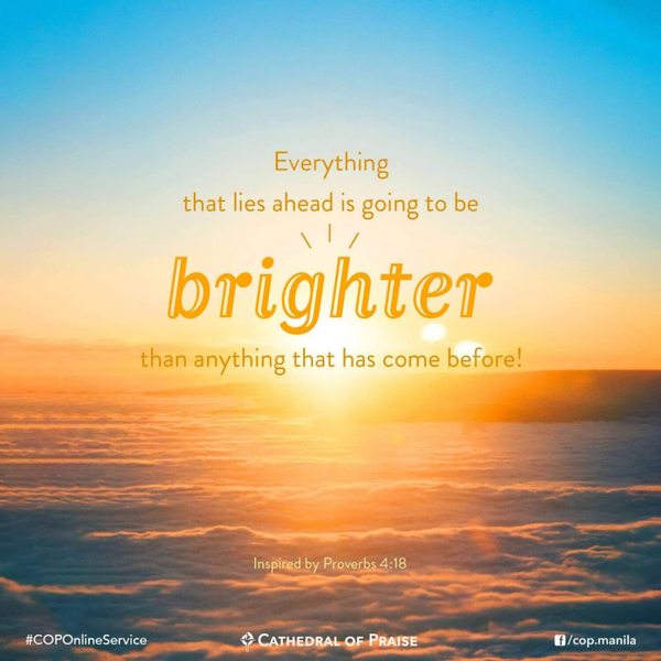 Proverbs 4:18- Everything that Lies Ahead is Going to Be Brighter! artwork