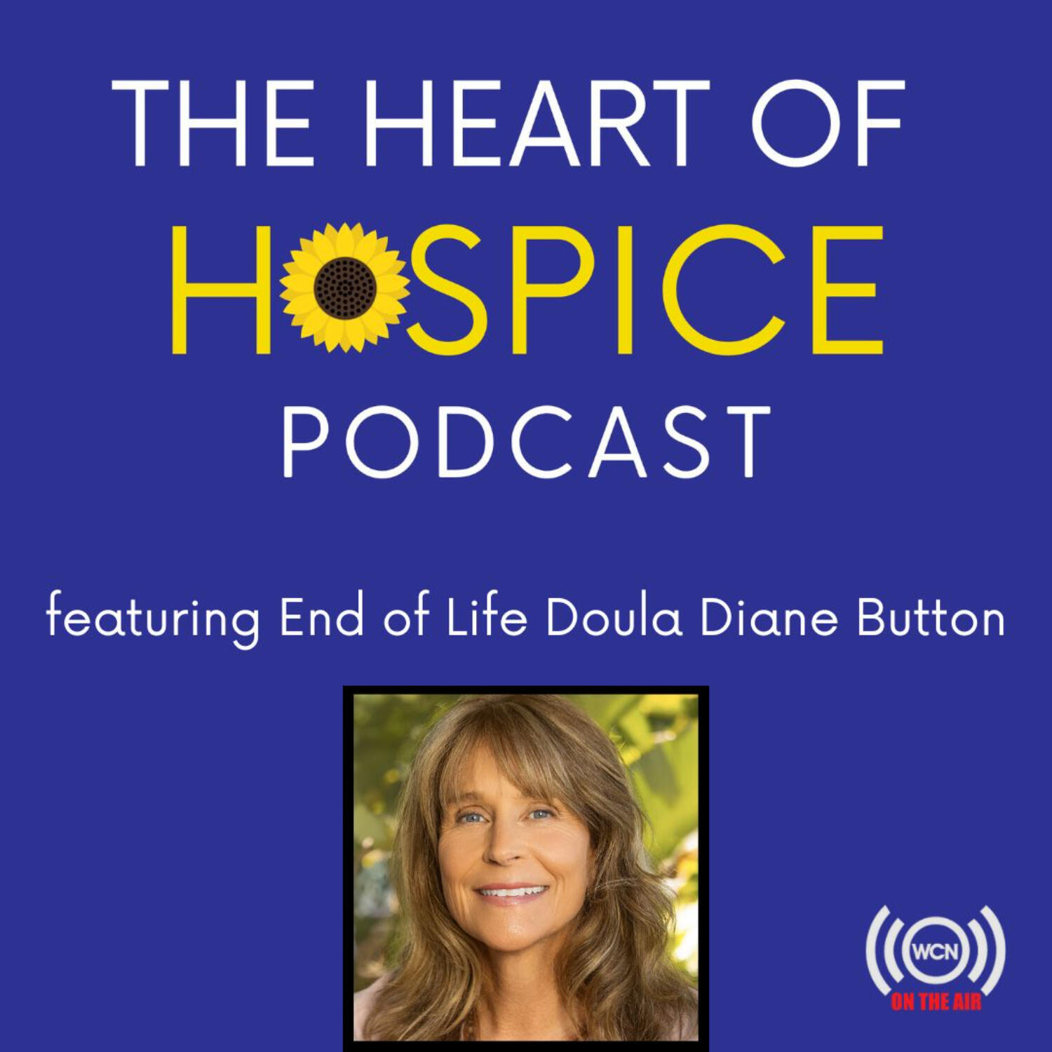 The Heart of Hospice Podcast