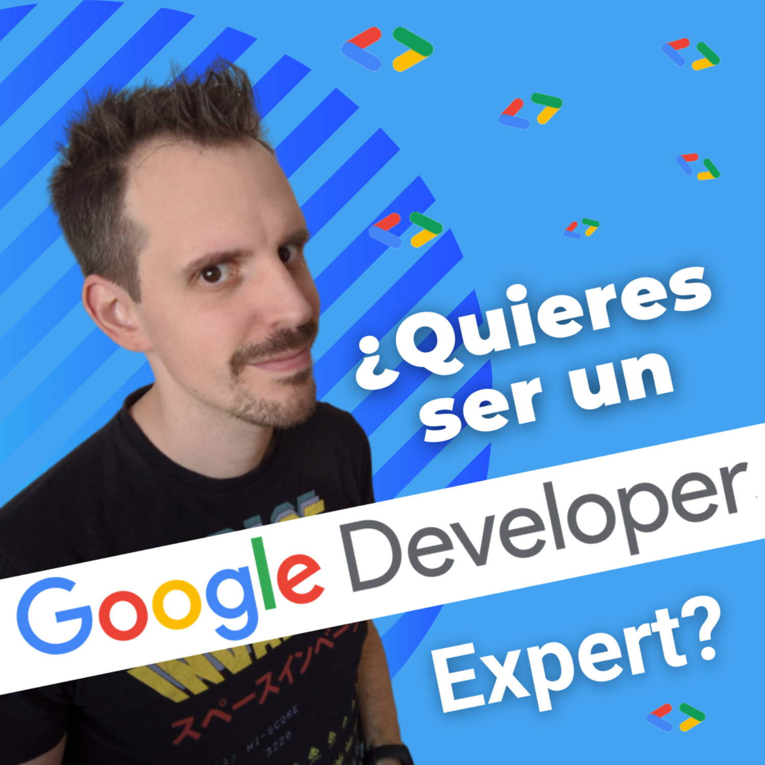 🔴 Cómo convertirte en Google Developer Expert (GDE): Todo el proceso y cómo prepararte | EP 073