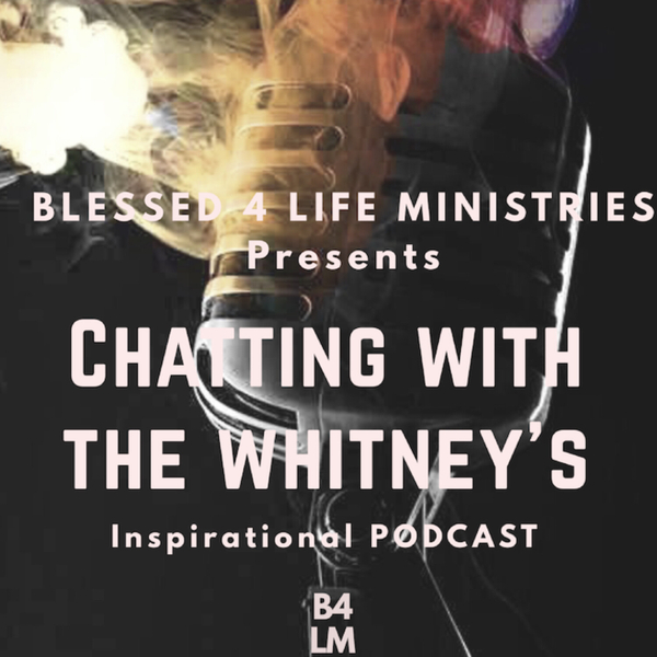 "Chatting With The Whitneys" (7-22-19) artwork