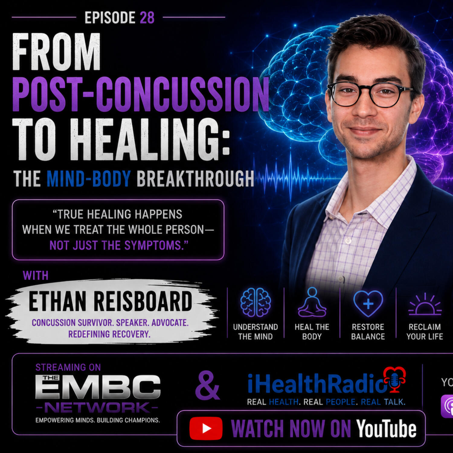 From Post-Concussion to Healing: The Mind-Body Breakthrough with Ethan Reisboard episode artwork