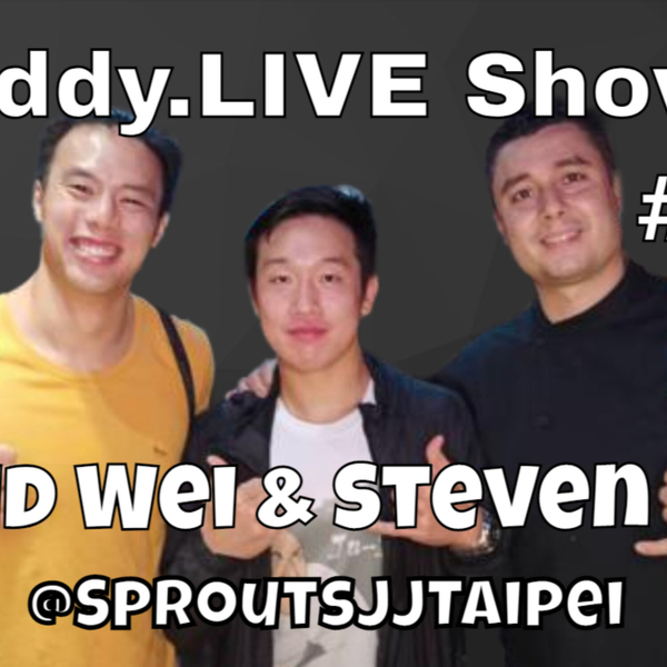 Eddy.LIVE Show, David Wei & Steven Hsu, Sprouts Kids Jujitsu #TaiwanPodcast #TaiwanesePodcast artwork