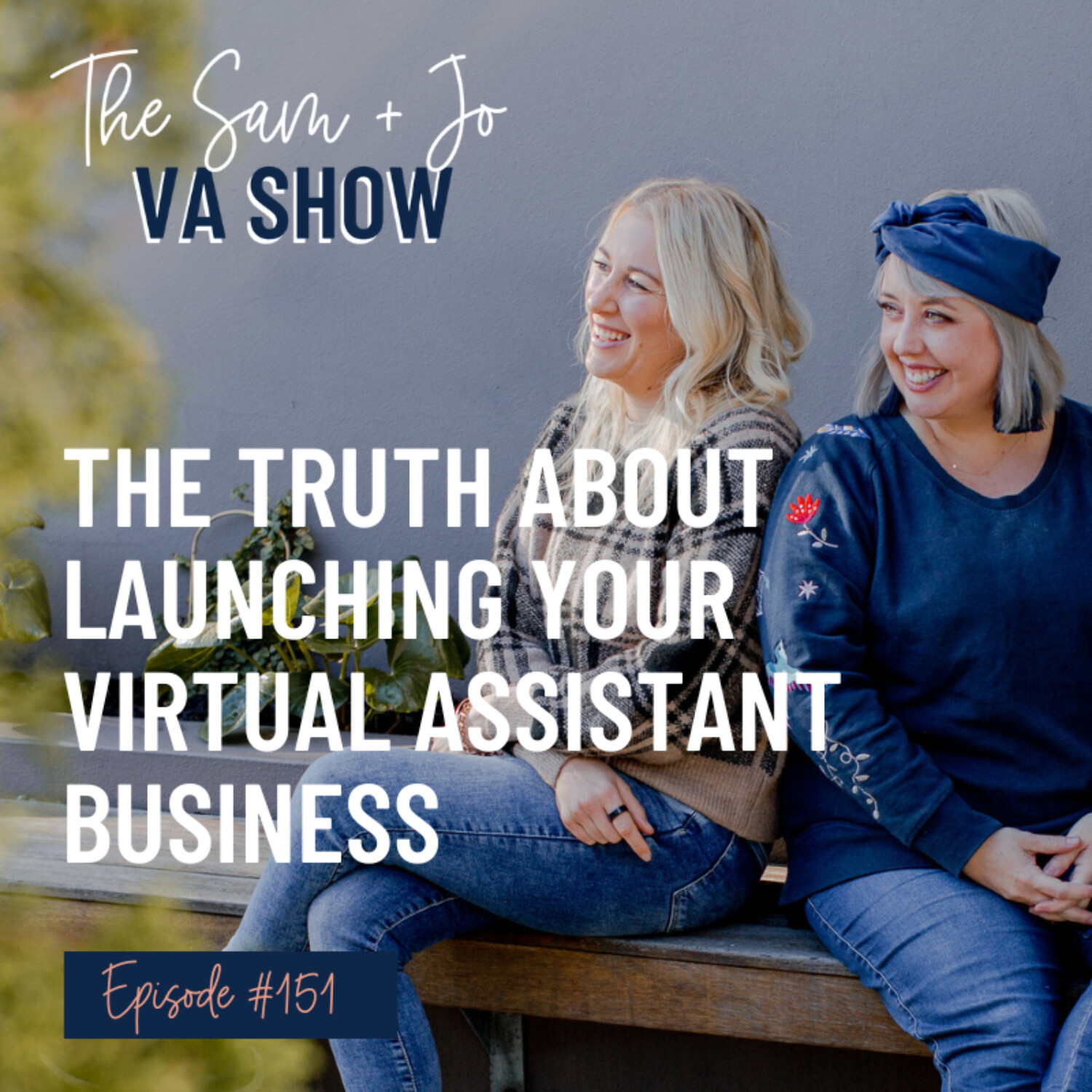 #151 The Truth About Launching Your Virtual Assistant Business