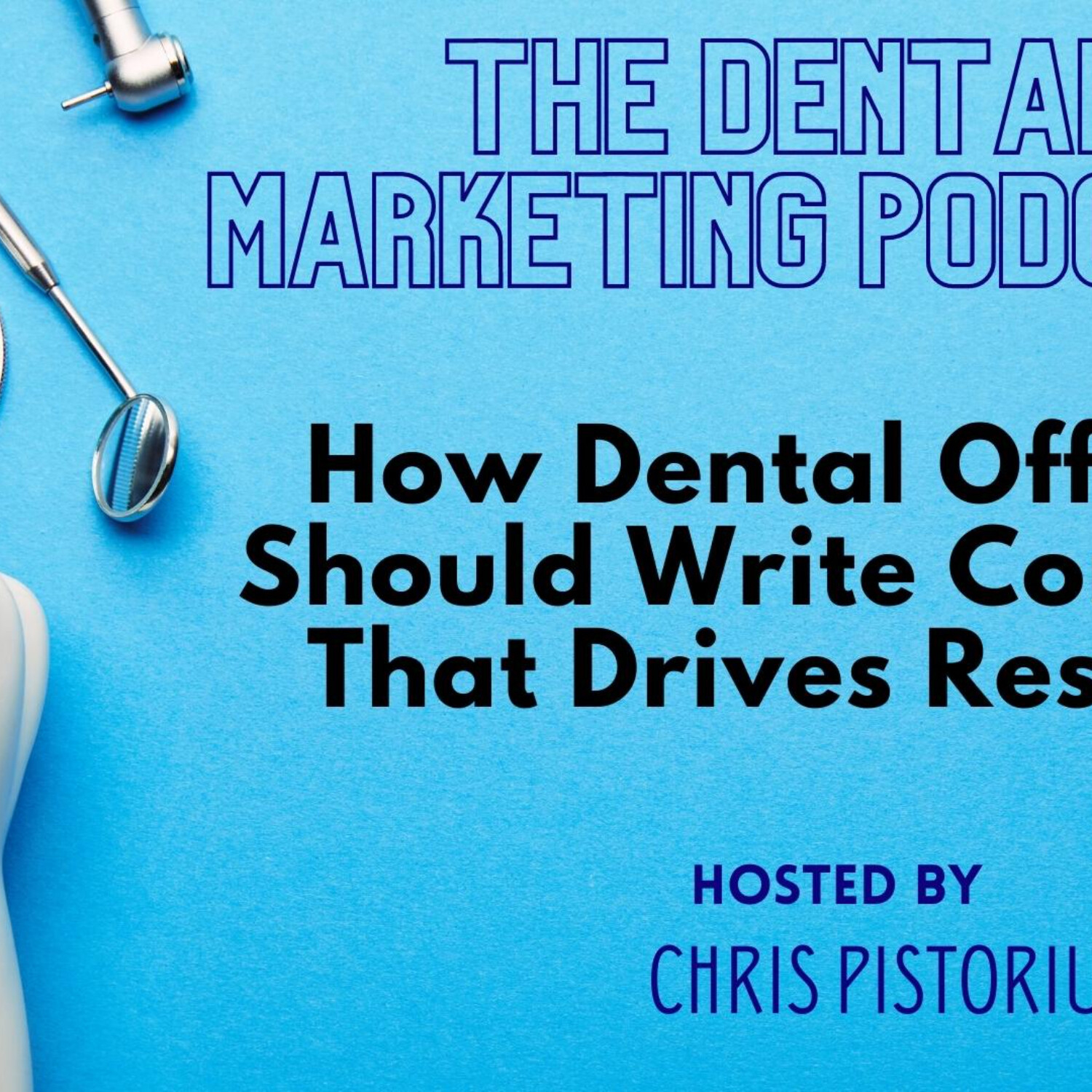 The Dental Marketing Podcast
