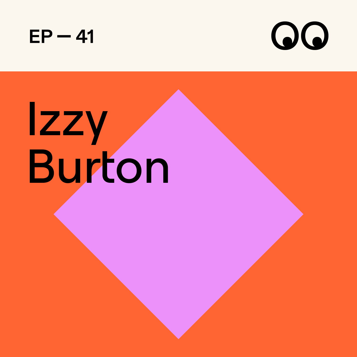 41. What it’s really like to direct your own films, with Izzy Burton