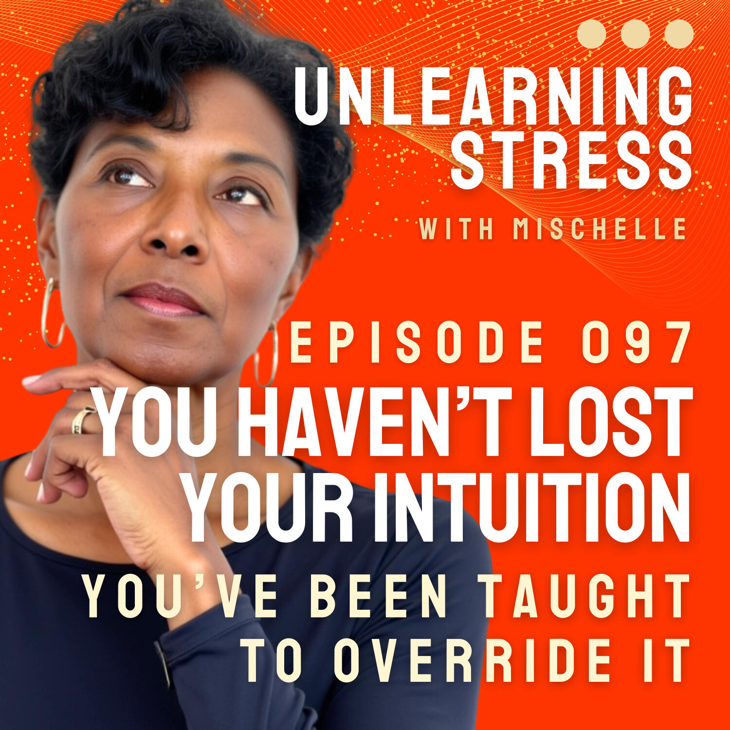 You Haven’t Lost Your Intuition, You’ve Been Taught to Override It