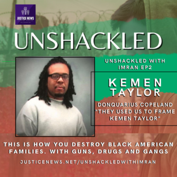 Kemen Taylor | Unshackled #2 | Donquarius Copeland "They Used Us To Frame Kemen" artwork
