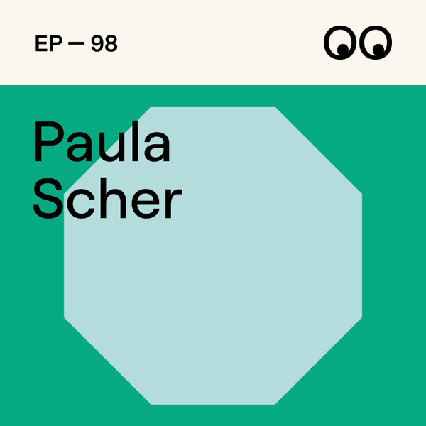 98. Shaping the future of graphic design, with Paula Scher artwork