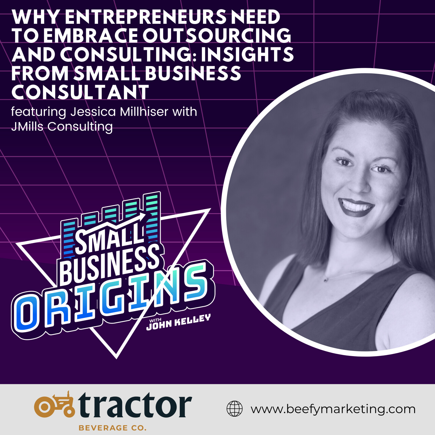 Why Entrepreneurs Need to Embrace Outsourcing and Consulting: Insights from Small Business Consultant feat. Jessica Millhiser with JMills Consulting