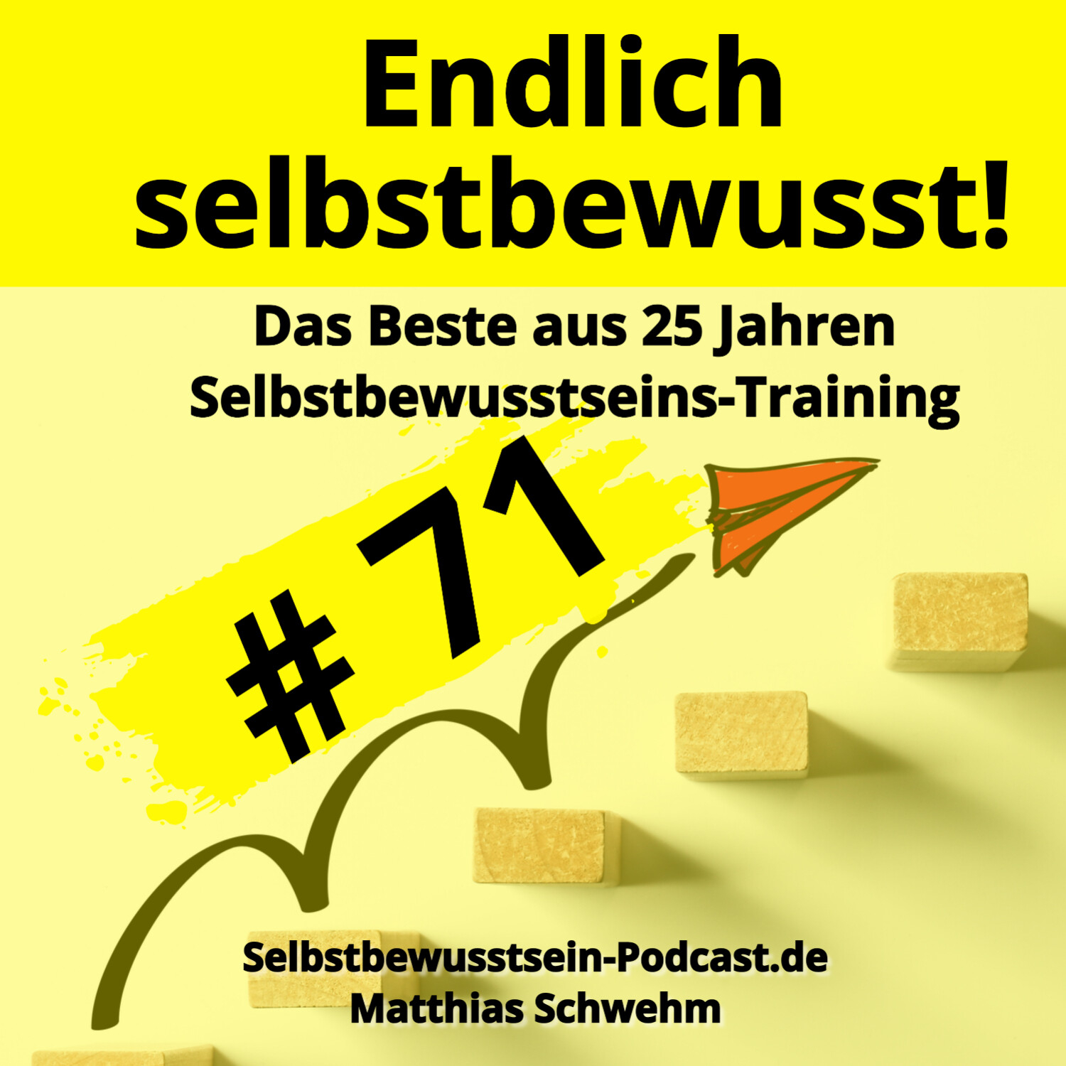 Selbstbewusstsein-Podcast.de für dein selbstbestimmtes, freies Leben