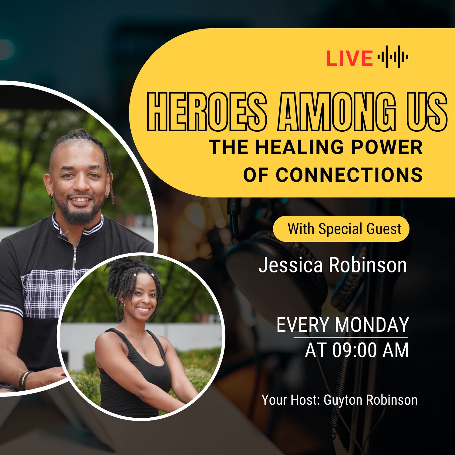 Heroes Among Us with Guyton & Jessica Robinson