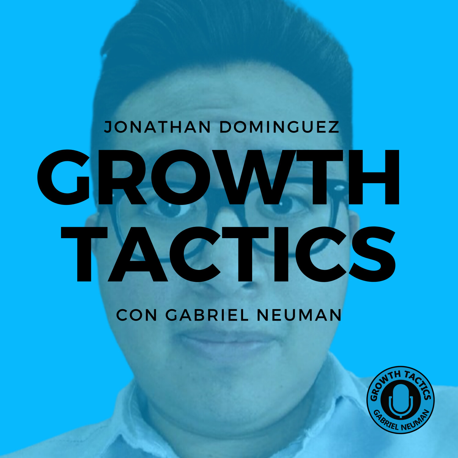 Growth Tactics con Gabriel Neuman