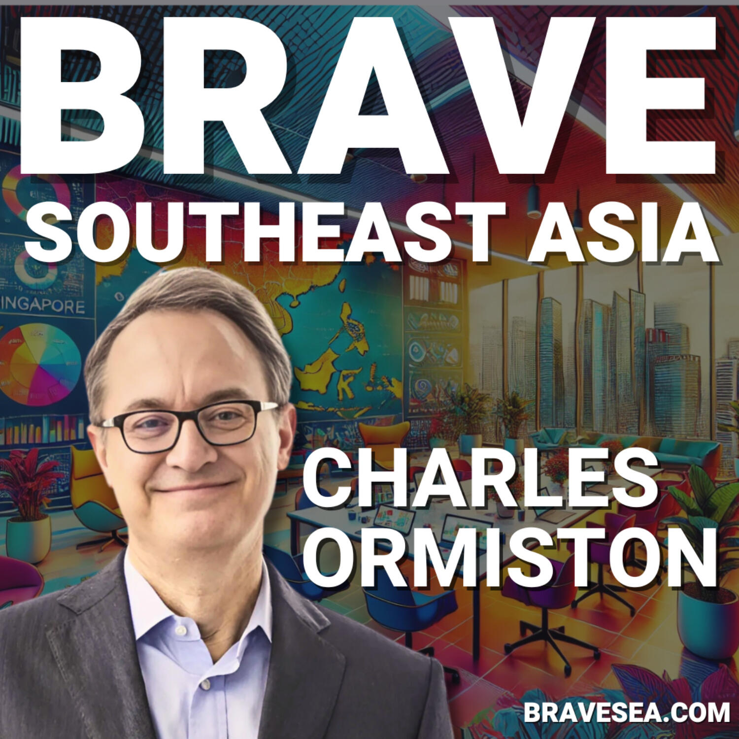 cover of episode Charles Ormiston: Founding Bain Southeast Asia, Reengineer Your Career & Angsana Council on China vs. USA Rivalry - E495