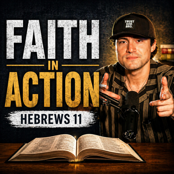 FAITH IN ACTION: HEBREWS 11 artwork