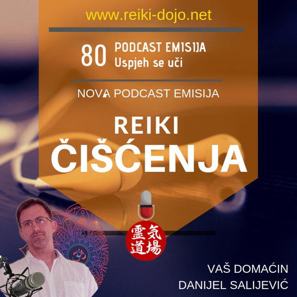Što su to reiki čišćenja - DanCast 80 artwork