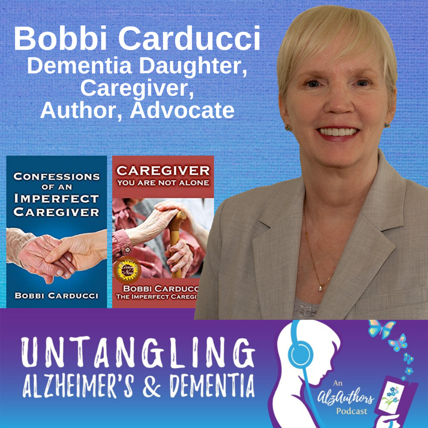 Bobbi Carducci Untangles The Inadequate vs. The Imperfect Caregiver