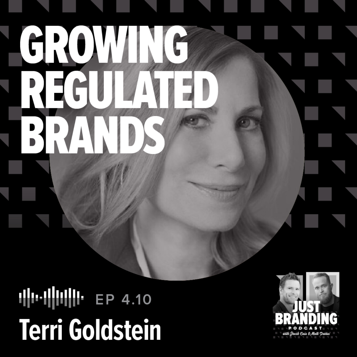 S04.EP10 - Mastering Brand Building in a Regulated World with Terri Goldstein