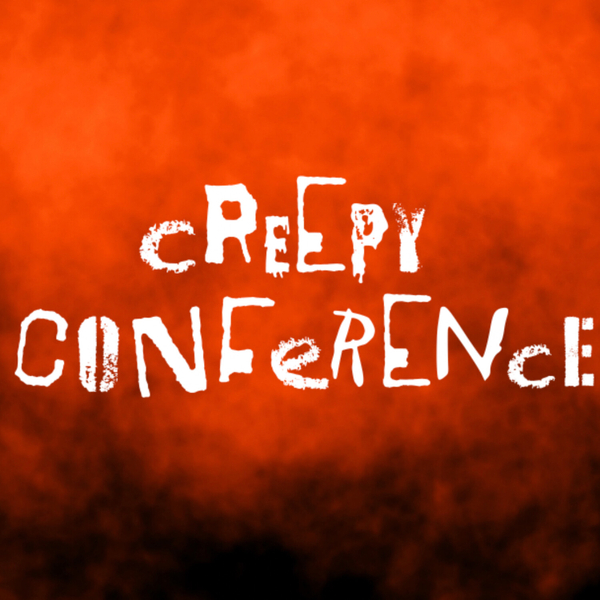 Creepy Conference artwork