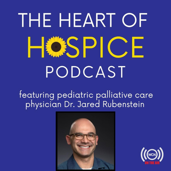 Spotlight on Pediatric Palliative Care With Dr. Jared Rubenstein artwork