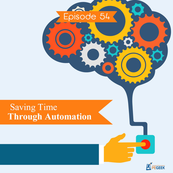 Episode 54 - Saving Time Through Automation artwork