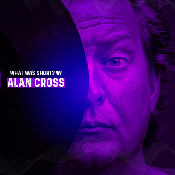 What was Short? w/Alan Cross artwork