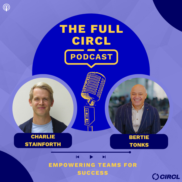 Ep. 52: Bertie Tonks: Empowering Teams For Success artwork