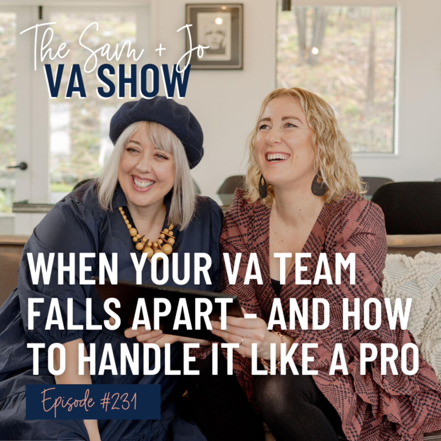 Ep231 When Your VA Team Falls Apart - And How To Handle It Like A Pro