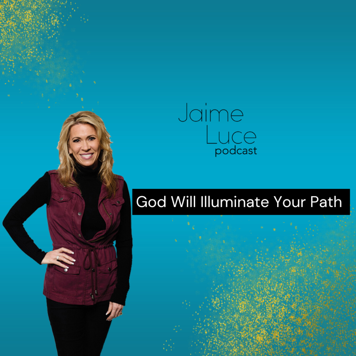 God Will Illuminate Your Path