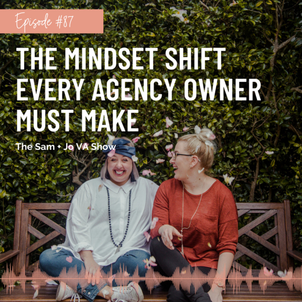 #87 The Mindset Shift Every Agency Owner Must Make artwork