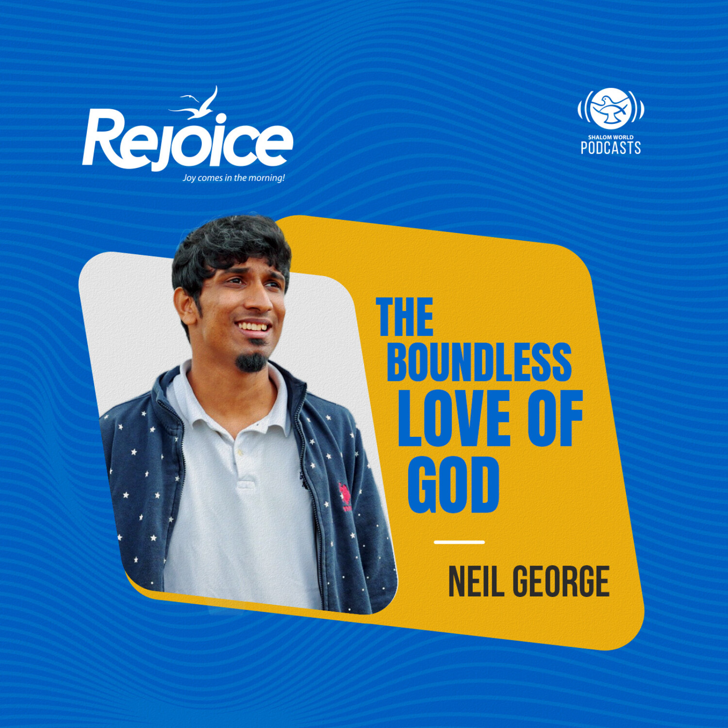 Rejoice | EP 50 - The Boundless Love of God | Neil George episode artwork