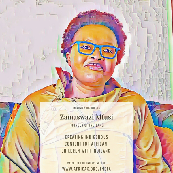 IndiLang: Creating an indiginous content platform for children with Zamaswazi Mfusi artwork