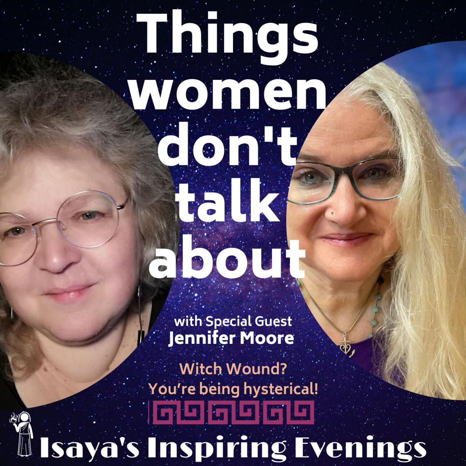 Things we don't talk about, Witch Wound? You're being hysterical! with Jennifer Moore episode artwork