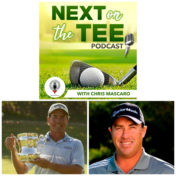 2011 US Senior Open Champion Olin Browne and Champions Tour Pro & Top Instructor Dave Stockton Jr. Join Me on this Edition of Next on the Tee Golf Podcast artwork