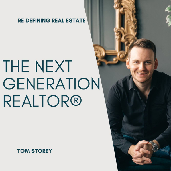 Tom Storey | The Next Generation Realtor® artwork