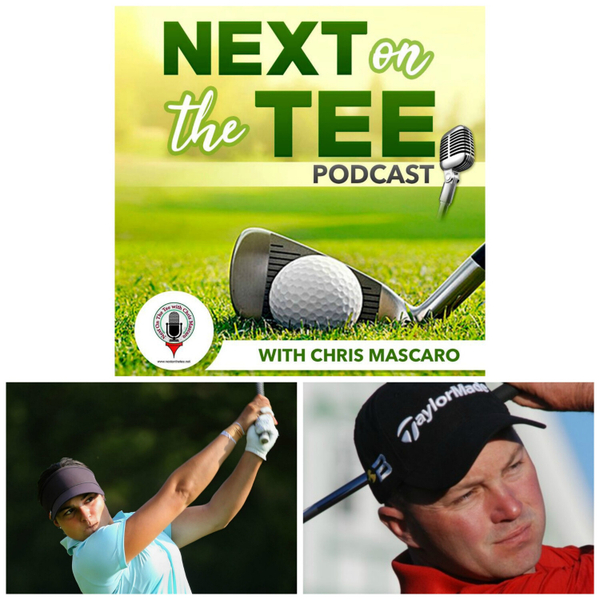 Symetra Tour Pro Natalie Sheary & Top 100 Instructor Eric Johnson Join Me on Next on the Tee Golf Podcast artwork
