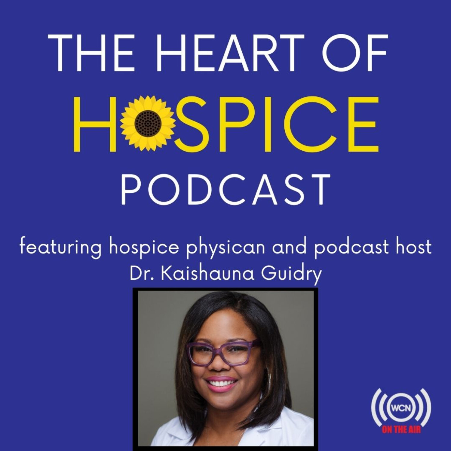 The Heart of Hospice Podcast