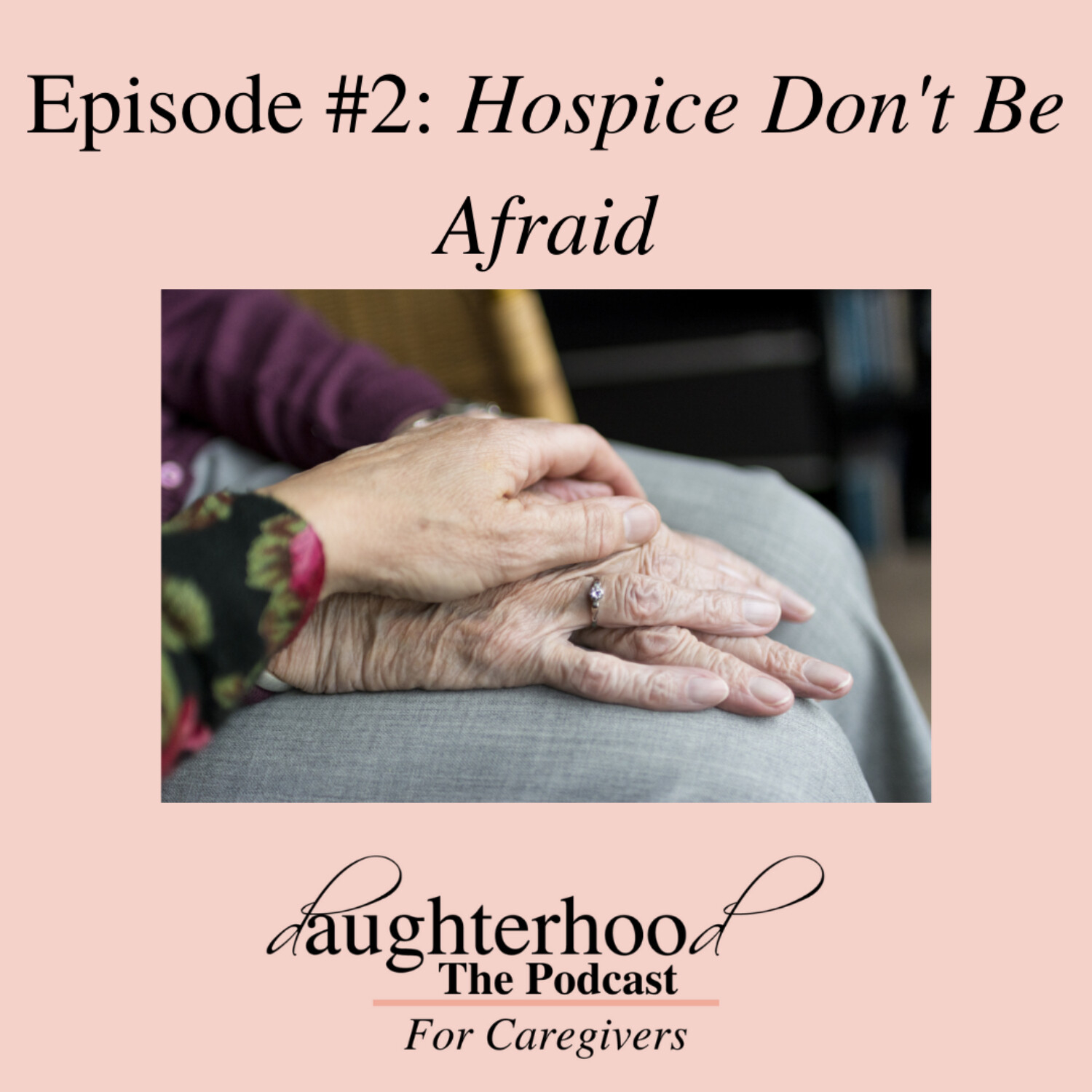 Hospice Don't Be Afraid