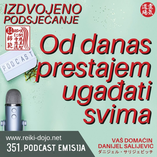 Od danas prestajem ugađati svima - ep351 artwork
