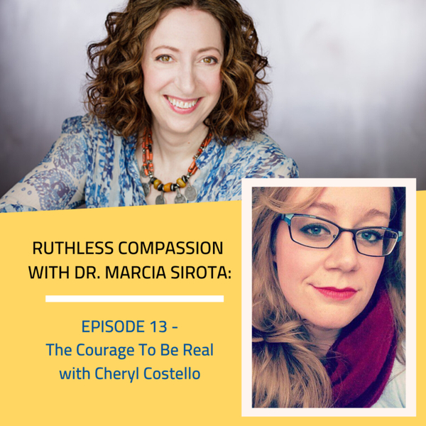 13: Cheryl Costello - The Courage to Be Real artwork