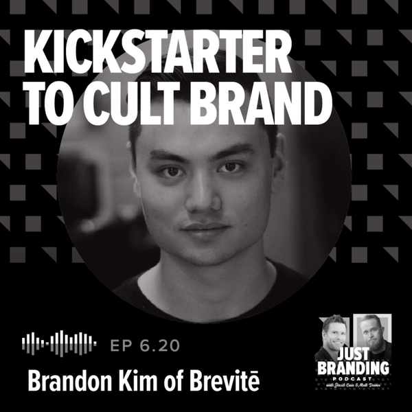 S06.EP20 - From Kickstarter to Cult Brand w/ Brandon Kim, Brevitē artwork