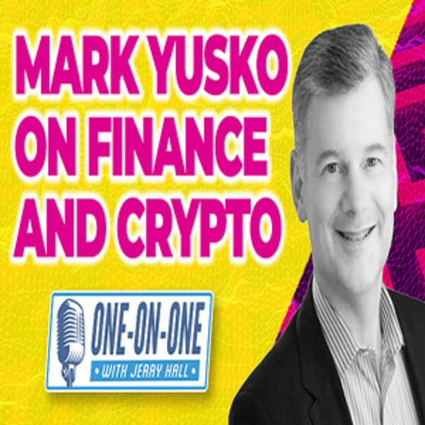 Mark Yusko - Morgan Creek Capital - Finance & Cryptocurrency - Goes One-On-One with Jerry Hall artwork