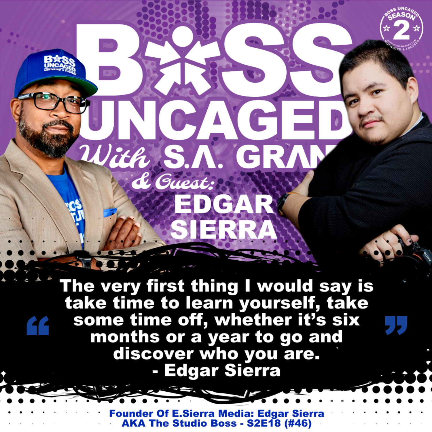 Founder Of E.Sierra Media: Edgar Sierra AKA The Studio Boss - S2E18 (#46) episode artwork