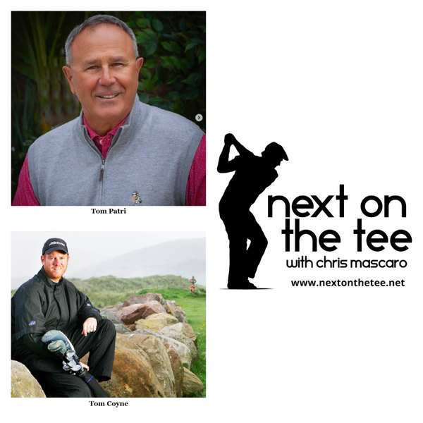 Season 11, Episode 48 Part 1: A Pair of Toms, Patri & Coyne, Talk Arnie and A Course Called Ireland, Scotland, and America... artwork