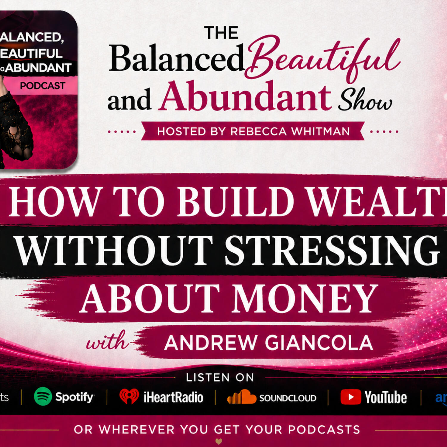 How To Build Wealth Without Stressing About Money with Andrew Giancola episode artwork