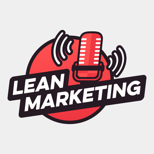 Welcome to Lean Marketing! (Trailer) artwork